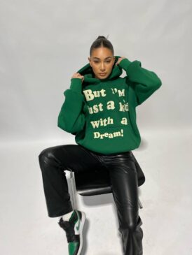 A KID WITH A DREAM HOODIE &#8211; PREMIUM QUALITY &#8211; PUFF PRINT &#8211; GREEN